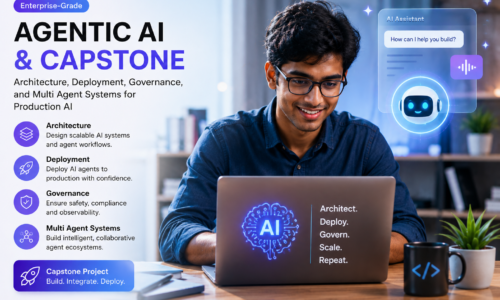 Enterprise-Grade Agentic AI & Capstone